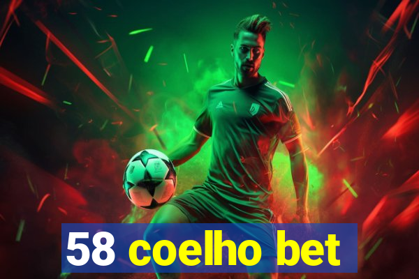 58 coelho bet